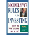 Michael Sivy's Rules of Investing: How to Pick Stocks Like a Pro - Hardcover