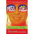 Miss O'Dell: My Hard Days and Long Nights with the Beatles, the Stones, Bob Dylan, Eric Clapton, and the Women They Loved - Paperback