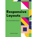 Responsive Layouts: Flex, Grid & Multi-Column - Paperback