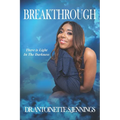 Breakthrough: There is Light in the Darkness - Paperback