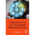 Cybersecurity for Connected Medical Devices - Paperback