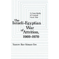 The Israeli-Egyptian War of Attrition, 1969-1970 - Hardcover