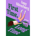 First Time, Long Time - Hardcover