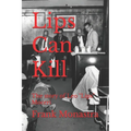 Lips Can Kill: The story of Leo "Lips" Moceri - Paperback