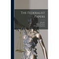 The Federalist Papers - Hardcover