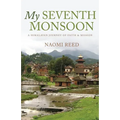 My Seventh Monsoon: A Himalayan Journey of Faith and Mission - Paperback
