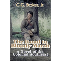 The Road to Bloody Marsh: A Novel of King George's War - Paperback
