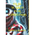 I'll Be Scared for Christmas: (Short Horror Stories) - Paperback