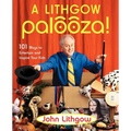 A Lithgow Palooza!: 101 Ways to Entertain and Inspire Your Kids - Paperback