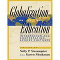 Globalization and Education: Integration and Contestation Across Cultures - Paperback