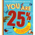 You Are 25% Banana - Paperback