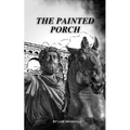 The Painted Porch: The Wisdom of the Ancient Stoa - Paperback