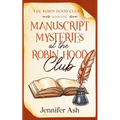 Manuscript Mysteries at The Robin Hood Club - Paperback