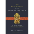 The Psychology of the Fruit of the Spirit: The Biblical Portrayal of the Christlike Character and Its Development - Paperback
