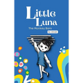 The Monkey Bars: Book 1 - Little Luna Series (Beginning Chapter Books, Funny Books for Kids, Kids Book Series): A tiny funny story that subtly promote - Paperback