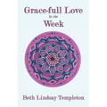 Grace-full Love by the Week - Paperback