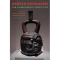 Andean Ontologies: New Archaeological Perspectives - Hardcover