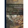 California Art Research: Guiseppe Cadenasso, Nelson Poole, Rinaldo Cuneo, Will Sparks; v.11 - Paperback