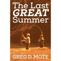 The Last Great Summer - Paperback