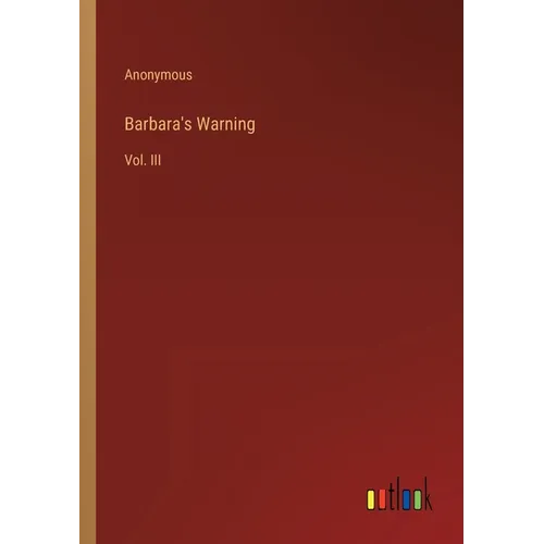 Barbara's Warning: Vol. III - Paperback