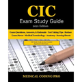 CIC Exam Study Guide - 2021 Edition: 70 Certified Inpatient Coder Practice Exam Questions, Answers & Rationale, Tips To Pass The Exam, Medical Termino - Paperback