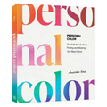 Personal Color: The Definitive Guide to Finding and Wearing Your Best Colors - Paperback