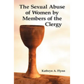 The Sexual Abuse of Women by Members of the Clergy - Paperback