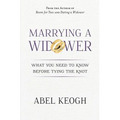 Marrying a Widower: What You Need to Know Before Tying the Knot - Paperback