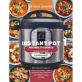 Instant Pot Pro Multi-Cooker Cookbook for Beginners: 100 Foolproof Recipes for Savory and Healthy Meals, Perfect for Busy Lifestyles and Budget-Friend - Paperback