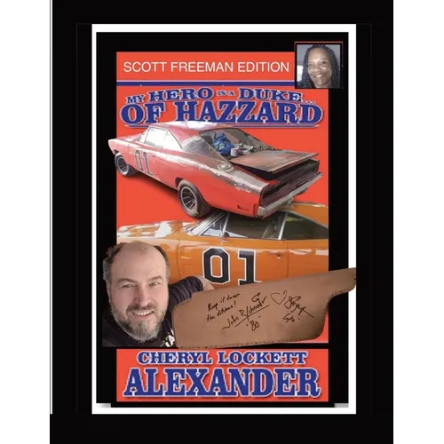 My Hero Is a Duke...of Hazzard Scott Freeman Edition - Paperback