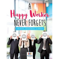 A Happy Worker Never Forgets Diary Journal Lined - Paperback