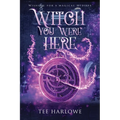 Witch You Were Here: A Paranormal Women's Fiction Novel - Paperback