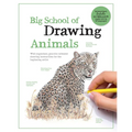 Big School of Drawing Animals: Well-Explained, Practice-Oriented Drawing Instruction for the Beginning Artist - Paperback