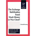 The Exchange Stabilization Fund: Slush Money or War Chest? - Paperback