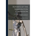 Reports of the Immigration Commission: Dictionary of Races of Peoples - Paperback