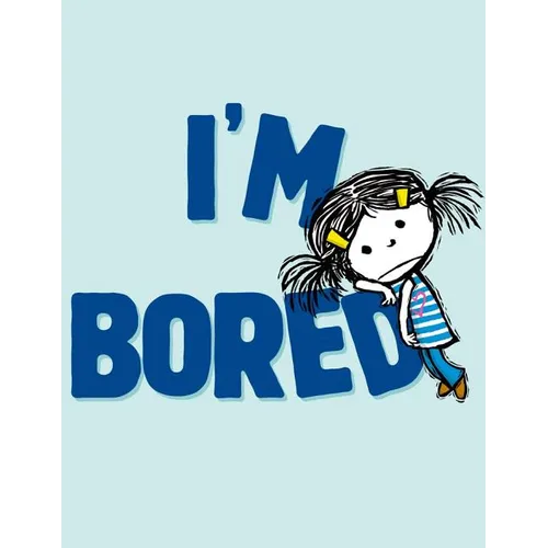 I'm Bored - Hardcover