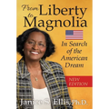 From Liberty to Magnolia: In Search of the American Dream - Hardcover