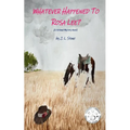 Whatever Happened To Rosa Lee? - Paperback