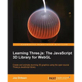 Learning Three.Js: The JavaScript 3D Library for Webgl - Paperback