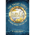 The Yacht Guru's Bible: The Service Manual for Every Yacht - Paperback