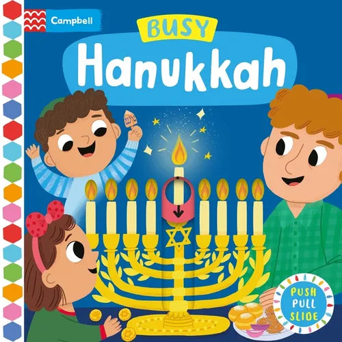 Busy Hanukkah: A Push, Pull and Slide Book - The Perfect Gift to Celebrate Hanukkah with Your Toddler! - Board Book