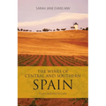 The Wines of Central and Southern Spain: From Catalunya to Cadiz - Paperback
