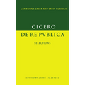 Cicero: de Re Publica: Selections - Paperback