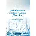 Issues in Upper Secondary Science Education: Comparative Perspectives - Paperback