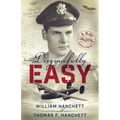 Disgracefully Easy: A B-24 Pilot's Letters Home - Paperback