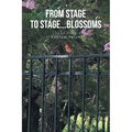 From Stage to Stage...Blossoms - Paperback