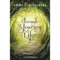 Through the Journey of Life: Inspiring and Comforting Words in Poetry - Paperback