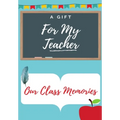 For My Teacher: A highly personalized color Teacher Appreciation Book. - Paperback