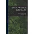 Pussy and Her Language - Hardcover