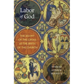Labor of God: The Agony of the Cross as the Birth of the Church - Hardcover